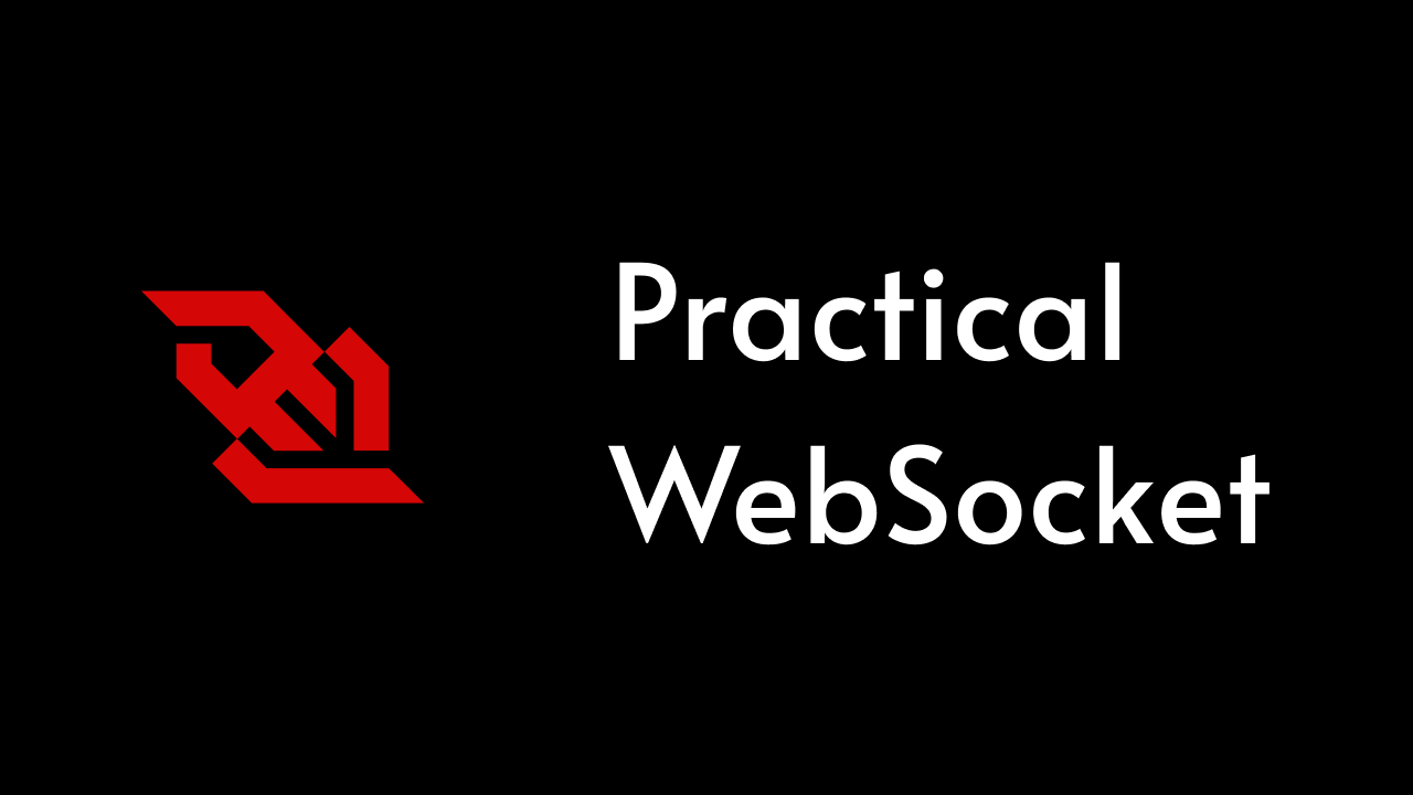 Practical WebSocket
